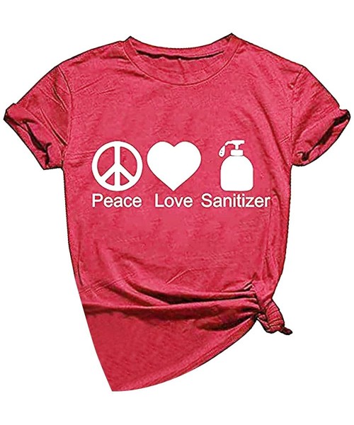 Rash Guards Peace-Love Sanitizer Print Graphic Tees for Women T-Shirts Stay Healthy Funny Shirt Short Sleeve Top - Hot Pink -...